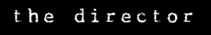 The director - el Mal